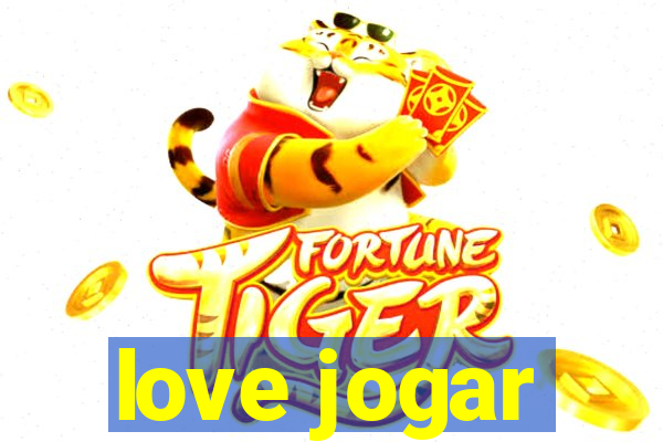 love jogar